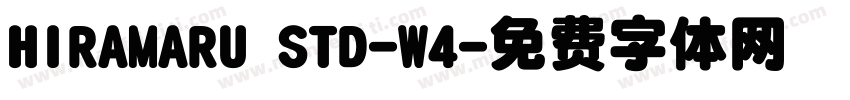 HIRAMARU STD-W4字体转换